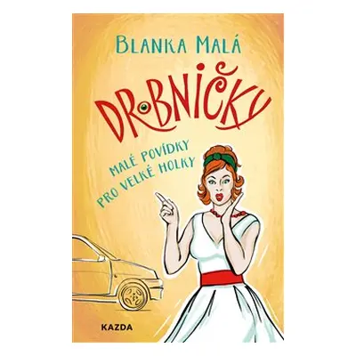 Drobničky - Blanka Malá