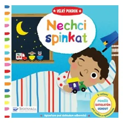 Nechci spinkat - Velký pokrok