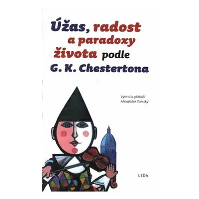 Úžas, radost a paradoxy života podle G. K. Chestertona