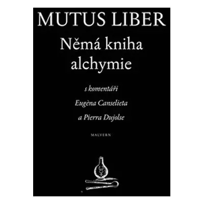 Mutus liber - Němá kniha alchymie - Eugene Canseliet