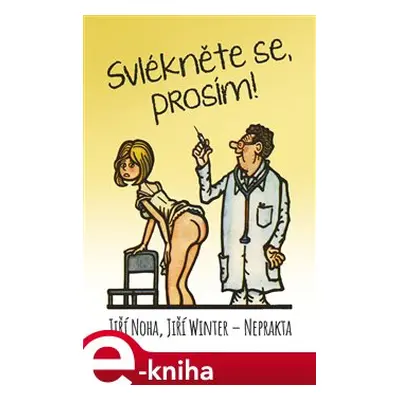 Svlékněte se, prosím! - Jiří Noha