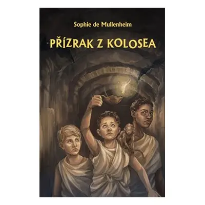 Přízrak z Kolosea - Sophie de Mullenheim