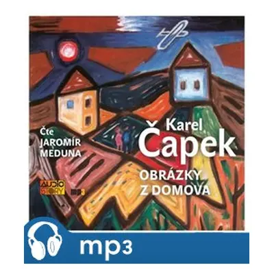 Obrázky z domova, mp3 - Karel Čapek