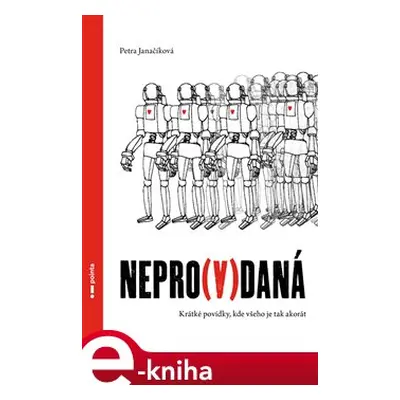 Nepro(v)daná - Petra Janačíková