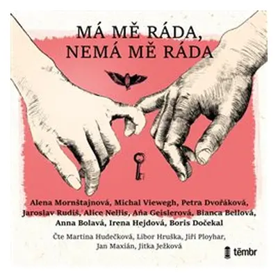 Má mě ráda, nemá mě ráda - Alena Mornštajnová, Michal Viewegh, Petra Dvořáková, Jaroslav Rudiš, 