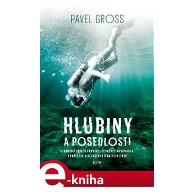 Hlubiny a posedlosti - Pavel Gross