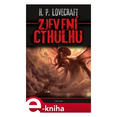 Zjevení Cthulhu - Howard Phillips Lovecraft