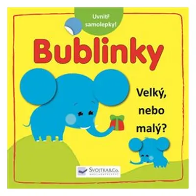 Bublinky - Velký, nebo malý?