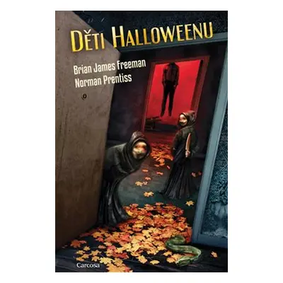 Děti Halloweenu - Brian James Freeman, Norman Prentiss