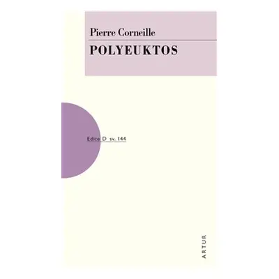 Polyeuktos - Pierre Corneille