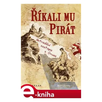 Říkali mu Pirát - Martin Záruba