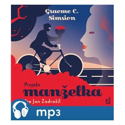 Projekt manželka, mp3 - Graeme Simsion