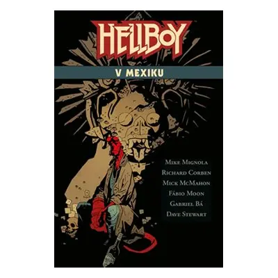 Hellboy v Mexiku - Mike Mignola