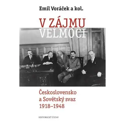 V zájmu velmoci - Emil Voráček, kol.