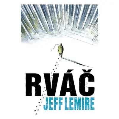 Rváč - Jeff Lemire