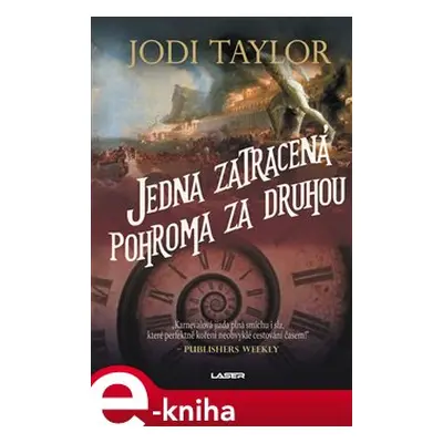 Jedna zatracená pohroma za druhou - Jodi Taylor