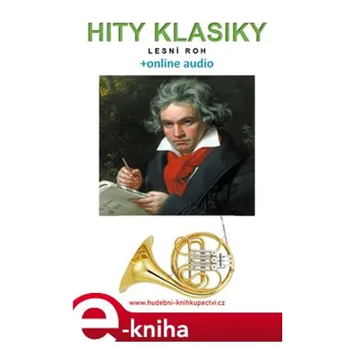 Hity klasiky - Lesní roh (+online audio) - Zdeněk Šotola