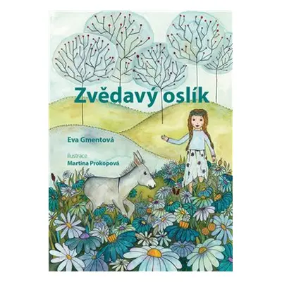 Zvědavý oslík - Eva Gmentová