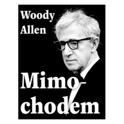 Mimochodem - Woody Allen