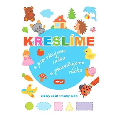 Kreslíme a procvičujeme ručku - modrý sešit