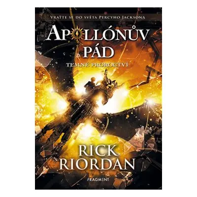 Apollónův pád - Temné proroctví - Rick Riordan