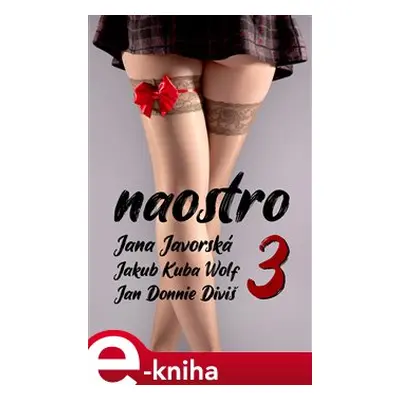 Naostro 3 - Jana Javorská, Jan Donnie Diviš, Jakub Kuba Wolf