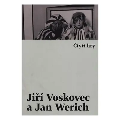 Čtyři hry - Jiří Voskovec, Jan Werich