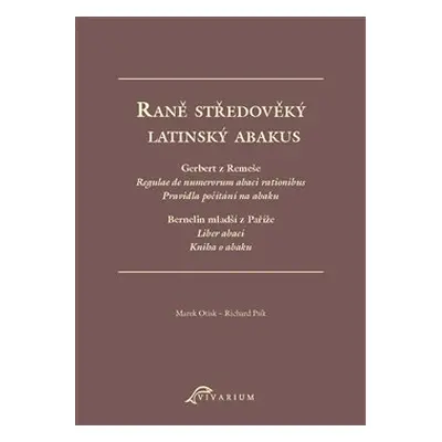 Raně středověký latinský abakus - Marek Otisk, Richard Psík