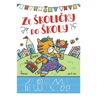 Ze školičky do školy - Andrej Čerevka