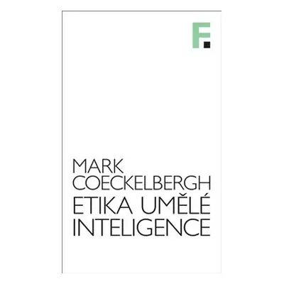 Etika umělé inteligence - Mark Cockelbergh