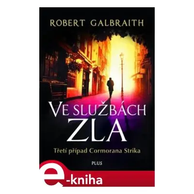 Ve službách zla - Robert Galbraith