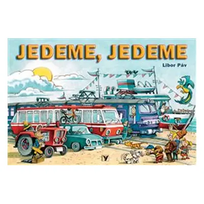 Jedeme, jedeme - Libor Páv