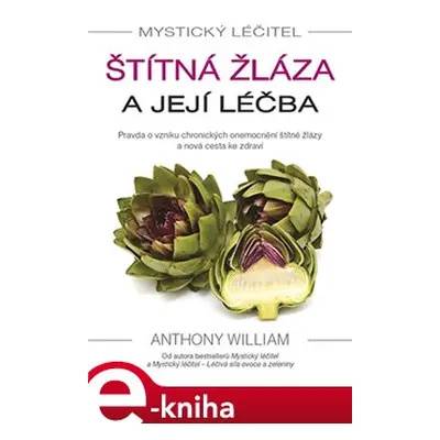 Štítná žláza a její léčba - Anthony William