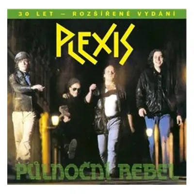 Půlnoční rebel - Plexis