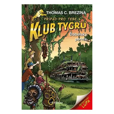 Klub Tygrů - Ďábelský parník - Thomas Brezina