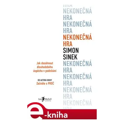 Nekonečná hra - Simon Sinek