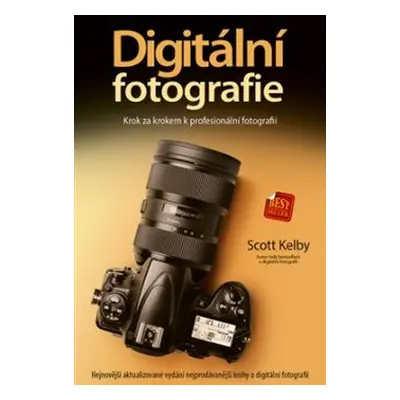 Digitální fotografie - Scott Kelby