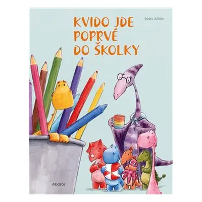 Kvido jde poprvé do školky - Julian Sean