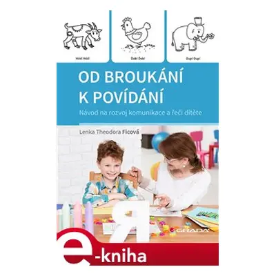 Od broukání k povídání - Lenka Theodora Ficová