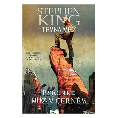 Temná věž - Pistolník 5: Muž v černém - Stephen King, Peter David