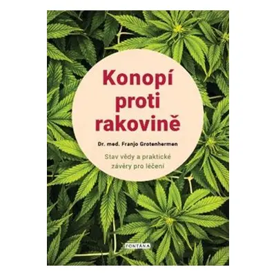 Konopí proti rakovině - Franjo Grotenhermen