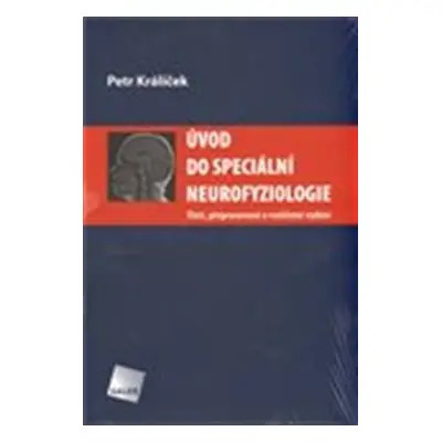 Úvod do speciální neurofyziologie - Petr Králíček