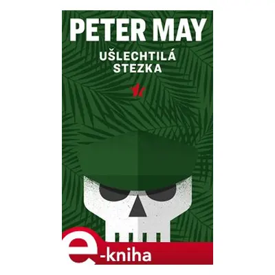 Ušlechtilá stezka - Peter May