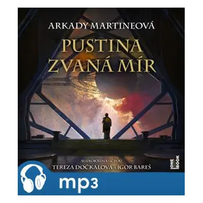 Pustina zvaná mír, mp3 - Arkady Martineová