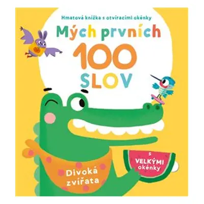 Mých prvních 100 slov - Divoká zvířata