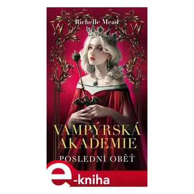 Vampýrská akademie 6 - Richelle Mead