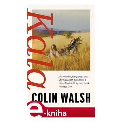 Kala - Colin Walsh