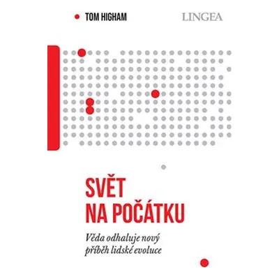 Svět na počátku - Tom Higham