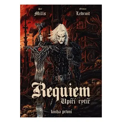 Requiem, upíří rytíř 1: Vzkříšení - Pat Mills