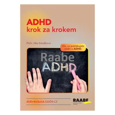 ADHD krok za krokem - Jitka Kendíková